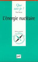 Couverture du livre « Energie nucleaire (l') » de Reuss P aux éditions Que Sais-je ?