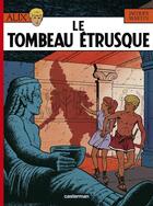 Couverture du livre « Alix Tome 8 : le tombeau étrusque » de Jacques Martin aux éditions Casterman