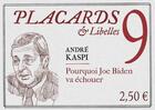 Couverture du livre « Placards & Libelles t.9 ; pourquoi Joe Biden va échouer » de Andre Kaspi aux éditions Cerf
