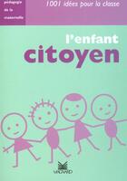 Couverture du livre « L'enfant citoyen » de Guillaumond G. aux éditions Magnard