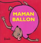 Couverture du livre « Maman ballon » de Kimiko aux éditions Ecole Des Loisirs