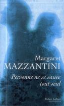 Couverture du livre « Personne ne se sauve tout seul » de Margaret Mazzantini aux éditions Robert Laffont