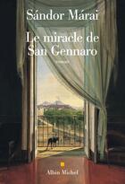 Couverture du livre « Le miracle de San Gennaro » de Sandor Marai aux éditions Albin Michel