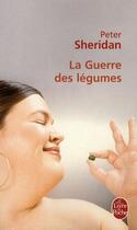 Couverture du livre « La guerre des légumes » de Sheridan-P aux éditions Le Livre De Poche