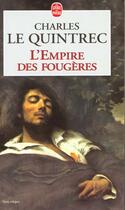 Couverture du livre « L'empire des fougeres » de Charles Le Quintrec aux éditions Le Livre De Poche