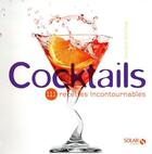 Couverture du livre « Cocktails ; 111 recettes incontournables » de Andritsos Georgios aux éditions Solar