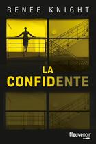 Couverture du livre « La confidente » de Renee Knight aux éditions Fleuve Editions