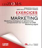 Couverture du livre « Exercices avec corrigés détaillés ; marketing (édition 2020/2021) » de Sebastien Soulez et Said Halla et Thierry Himber aux éditions Gualino