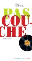 Couverture du livre « Pas couche » de Cathy Ytak aux éditions Editions Actes Sud