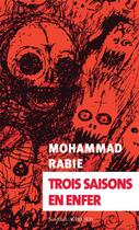 Couverture du livre « Trois saisons en enfer » de Mohammad Rabie aux éditions Actes Sud