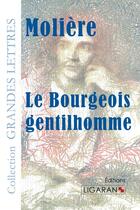 Couverture du livre « Le bourgeois gentilhomme » de Moliere aux éditions Ligaran