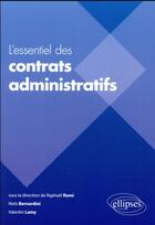 Couverture du livre « L essentiel des contrats administratifs » de Romi/Bernardini/Lamy aux éditions Ellipses