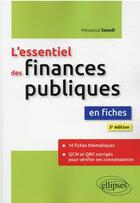 Couverture du livre « L'essentiel des finances publiques en fiches (3e édition) » de Saoudi Messaoud aux éditions Ellipses