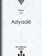 Couverture du livre « Aziyadé » de Pierre Loti aux éditions Bnf Collection