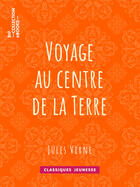 Couverture du livre « Voyage au centre de la Terre » de Jules Verne aux éditions Bnf Collection Ebooks