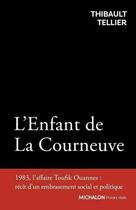 Couverture du livre « L'enfant de La Courneuve » de Thibault Tellier aux éditions Michalon