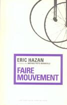 Couverture du livre « Faire mouvement - entretiens avec mathieu potte-bonneville » de Eric Hazan aux éditions Amsterdam