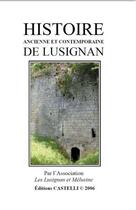 Couverture du livre « Histoire ancienne et contemporaine de Lusignan » de  aux éditions Castelli