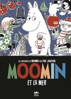 Couverture du livre « Les aventures de Moomin : Moomin et la mer » de Tove Jansson aux éditions Petit Lezard
