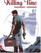 Couverture du livre « Killing time » de Chris Evenhuis et Kid Toussaint aux éditions Ankama