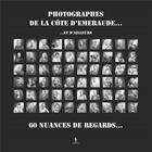 Couverture du livre « Photographes de côte d'émeraude... ...et d'ailleurs 60 nuances de regards... t.2 » de Bizeul Serge aux éditions Yellow Concept