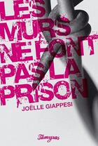 Couverture du livre « Les murs ne font pas la prison » de  aux éditions Tamyras