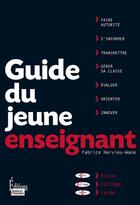 Couverture du livre « Guide du jeune enseignant » de Fabrice Hervieu-Wane aux éditions Sciences Humaines