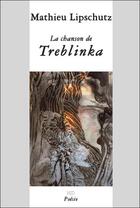 Couverture du livre « La chanson de treblinka » de  aux éditions H Diffusion