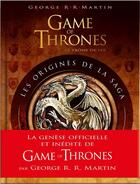 Couverture du livre « Game of Thrones - le trône de fer : les origines de la saga » de George R. R. Martin aux éditions Huginn & Muninn