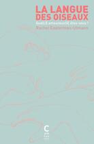 Couverture du livre « La langue des oiseaux : quelle amoureuxse êtes-vous ? » de Rachel Easterman-Ulmann aux éditions Cambourakis