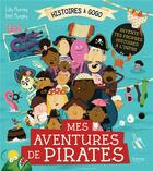 Couverture du livre « Mes aventures de pirates ; invente tes propres histoires à l'infini » de Stef Murphy et Lilly Murray aux éditions Kimane