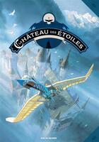 Couverture du livre « Le château des étoiles t.2 ; 1869, la conquête de l'espace » de Alex Alice aux éditions Rue De Sevres