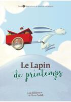 Couverture du livre « Le lapin de printemps » de Yannick Lefrancois aux éditions Pemf