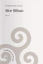 Couverture du livre « Mor Bihan » de Stephane Faye aux éditions Tohu-bohu
