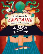Couverture du livre « Le doudou du capitaine » de Stephanie Clo et Adeline Ruel aux éditions Circonflexe