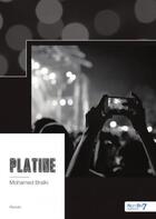 Couverture du livre « Platine » de Mohamed Braiki aux éditions Nombre 7