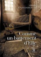 Couverture du livre « Comme un battement d'Elle » de Christine Rouffiandis Jouve aux éditions Les Trois Colonnes