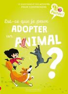 Couverture du livre « Est-ce que je peux adopter un animal ? » de Nicolas Treve et Emilie Weynants aux éditions Gulf Stream