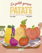 Couverture du livre « Le petit garçon patate ou le préféré des assiettes » de Lucas Guyon et Julia Gadiou aux éditions Grenouille