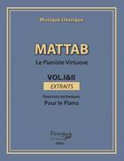 Couverture du livre « Le pianiste virtuose extraits t.1 et 2 ; » de Mathie Mattab aux éditions Fougue