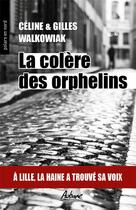 Couverture du livre « La colére des orphelins » de Celine Walkowiak aux éditions Aubane