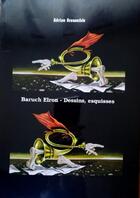 Couverture du livre « Baruch elron - dessins, esquisses » de Adrian Grauenfels aux éditions Editions Constellations