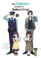 Couverture du livre « The yakuza's guide to babysitting Tome 6 » de Tsukiya aux éditions Kana