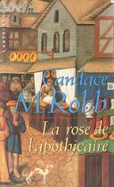 Couverture du livre « La Rose De L'Apothicaire » de Robb-C.M aux éditions Editions Du Masque