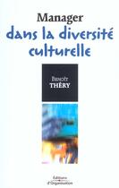 Couverture du livre « Manager dans la diversite culturelle » de Benoit Thery aux éditions Organisation