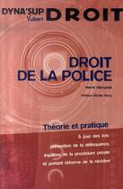 Couverture du livre « Droit de la police » de Herve Vlamynck aux éditions Vuibert