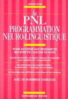 Couverture du livre « La pnl programmation neuro-linguistique » de G Rard Douat aux éditions De Vecchi