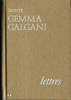 Couverture du livre « Lettres de sainte Gemma Galgani Tome 2 » de Gemma Galgani aux éditions Tequi