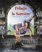 Couverture du livre « Pélagie la sorcière » de Valerie Thomas et Korky Paul aux éditions Milan