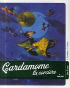 Couverture du livre « Cardamome la sorciere » de Frattini/Pillot aux éditions Milan